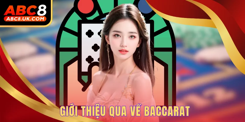 Giới thiệu qua về Baccarat