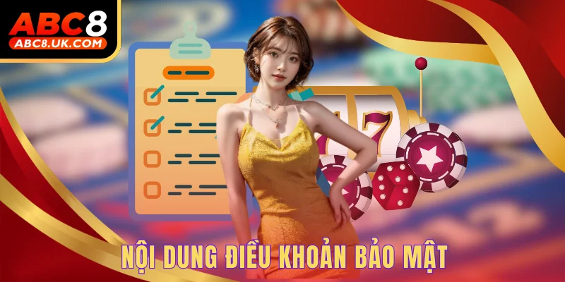 Nội dung điều khoản bảo mật 