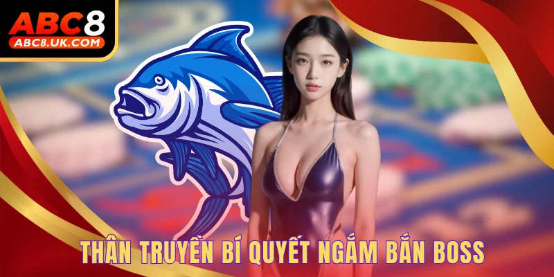 Thân truyền bí quyết ngắm bắn boss